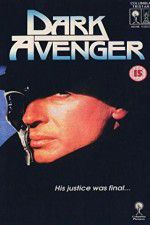 Watch Dark Avenger Movie2k