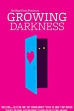 Watch Growing Darkness Movie2k