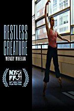 Watch Restless Creature Wendy Whelan Movie2k