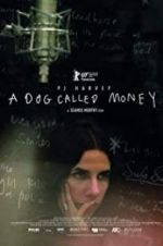 Watch A Dog Called Money Movie2k