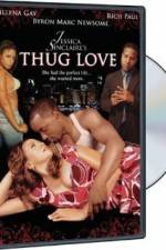 Watch Thug Love Movie2k