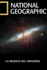 Watch National Geographic - Death Of The Universe Movie2k