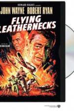 Watch Flying Leathernecks Movie2k