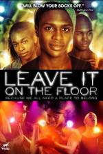 Watch Leave It on the Floor Movie2k