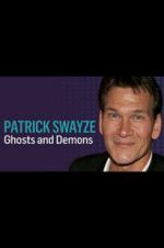 Watch Patrick Swayze: Ghosts and Demons Movie2k