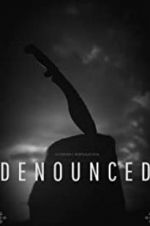 Watch Denounced Movie2k