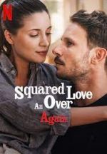 Watch Squared Love All Over Again Movie2k