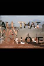 Watch All That Way for Love Movie2k