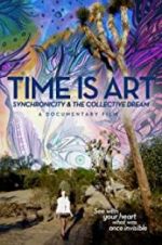 Watch Time Is Art: Synchronicity and the Collective Dream Movie2k