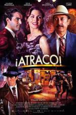 Watch Atraco Movie2k