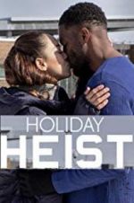 Watch Holiday Heist Movie2k