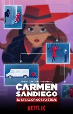 Watch Carmen Sandiego: To Steal or Not to Steal Movie2k