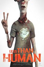 Watch Less Than Human Movie2k