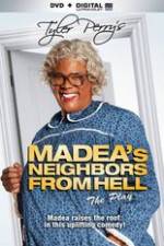 Watch Tyler Perrys Madeas Neighbors From Hell Movie2k