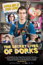 Watch The Secret Lives of Dorks Movie2k