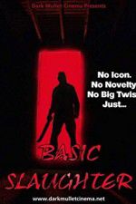 Watch Basic Slaughter Movie2k