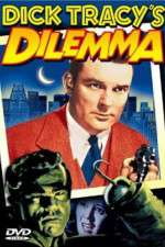 Watch Dick Tracy's Dilemma Movie2k