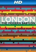 Watch London: The Modern Babylon Movie2k