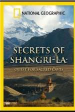 Watch National Geographic Secrets of Shangri-La: Quest for Sacred Caves Movie2k