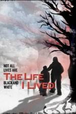 Watch The Life I Lived Movie2k