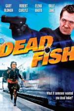 Watch Dead Fish Movie2k