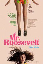 Watch Mr. Roosevelt Movie2k