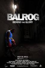 Watch Balrog Behind the Glory Movie2k
