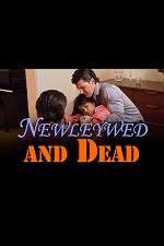 Watch Newlywed and Dead Movie2k