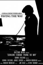 Watch Geraldine Ferraro Paving the Way Movie2k