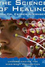 Watch The Science of Healing with Dr Esther Sternberg Movie2k