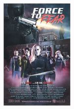 Watch Force to Fear Movie2k