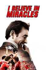 Watch I Believe in Miracles Movie2k