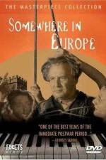 Watch Somewhere in Europe Movie2k