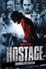 Watch Hostage: Criminal Implication Movie2k