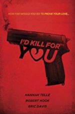 Watch I\'d Kill for You Movie2k