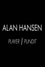 Watch Alan Hansen: Player and Pundit Movie2k