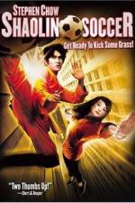 Watch Shaolin Soccer (Siu lam juk kau) Movie2k