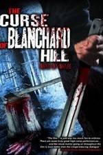 Watch The Curse of Blanchard Hill Movie2k