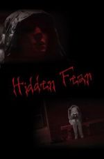 Watch Hidden Fear (Short 2016) Movie2k