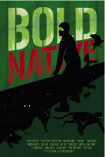 Watch Bold Native Movie2k