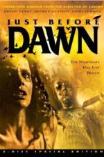 Watch Just Before Dawn Movie2k