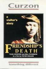 Watch Friendship's Death Movie2k