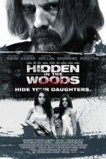 Watch Hidden in the Woods Movie2k