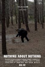 Watch Nothing About Nothing Movie2k
