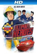 Watch Fireman Sam: Heroes of the Storm Movie2k