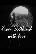 Watch From Scotland with Love Movie2k