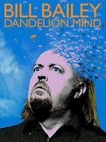 Watch Bill Bailey: Dandelion Mind (TV Special 2010) Movie2k