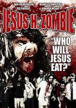 Watch Jesus H. Zombie Movie2k