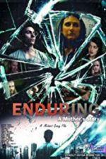 Watch Enduring: A Mother\'s Story Movie2k