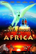 Watch Magic Journey to Africa Movie2k